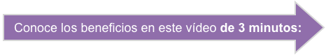 Conoce los beneficios en este vídeo de 3 minutos: