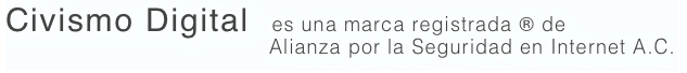 Civismo Digital  es una marca registrada ® de 
                                        Alianza por la Seguridad en Internet A.C.