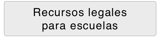 Recursos legales  para escuelas