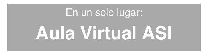En un solo lugar: Aula Virtual ASI