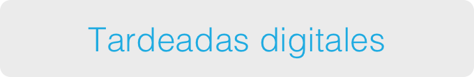 Tardeadas digitales