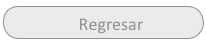     Regresar     