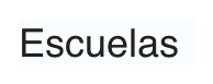 Escuelas